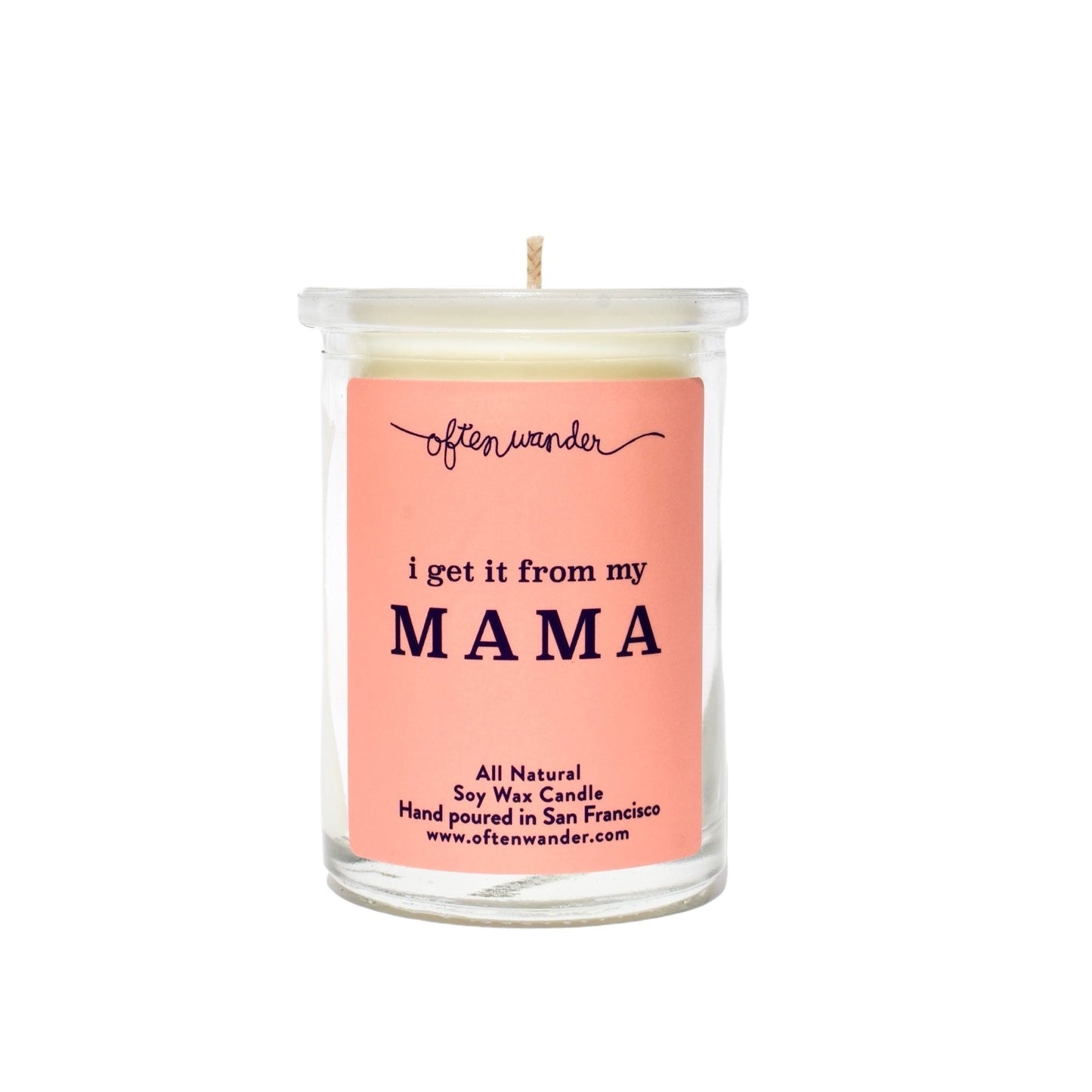 "I Get it From My Mama" | Candle